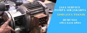 Perusahaan Service Pompa Air Berpengalaman di Jakarta Selatan, Teknisi Terbaik