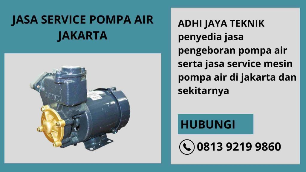 Rekomendasi Jasa Service Pompa Air Panggilan Jakarta Selatan | Cepat tanggap