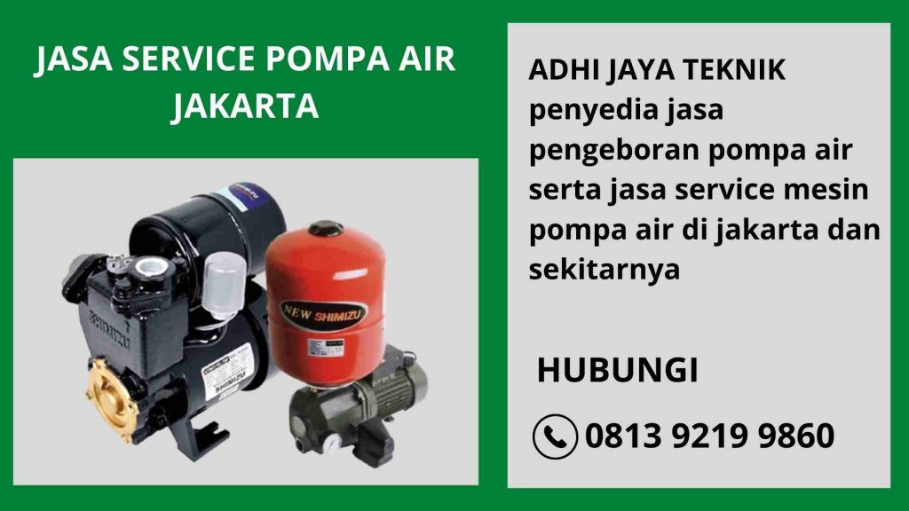  Adhijaya Teknik | Jasa Service Mesin Pompa Air Profesional di Jakarta Pusat